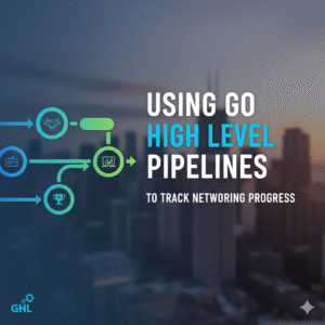 Using Go High Level Pipelines - Media Vines Corp